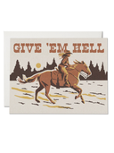Give 'em Hell Encouragement Greeting Card
